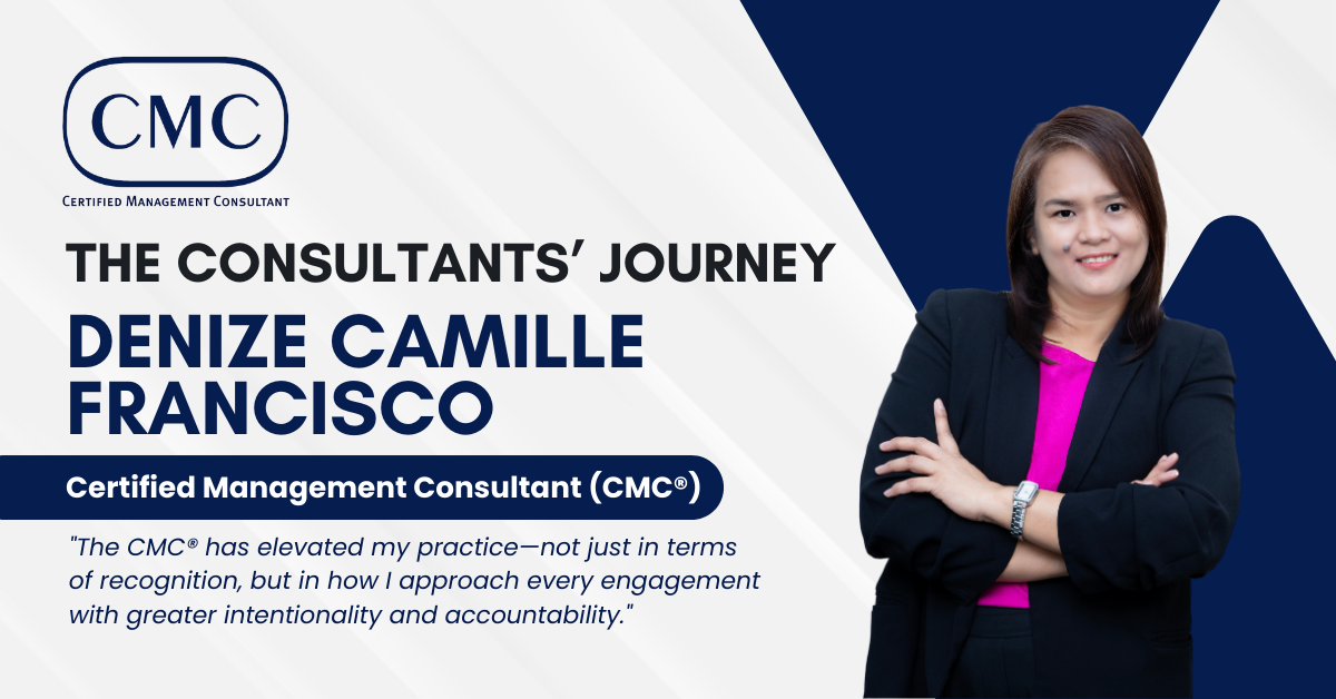 Read more about the article The Consultants’ Journey:  Denize Camille Francisco, CMC®