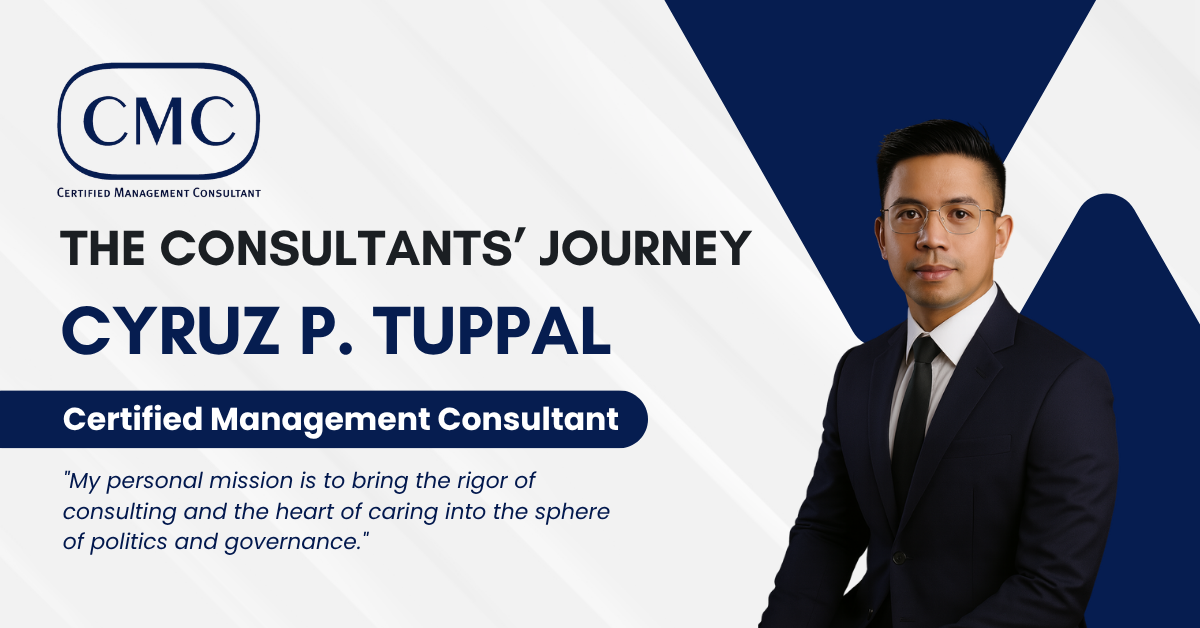 Read more about the article The Consultants’ Journey: Cyruz P. Tuppal, CMC