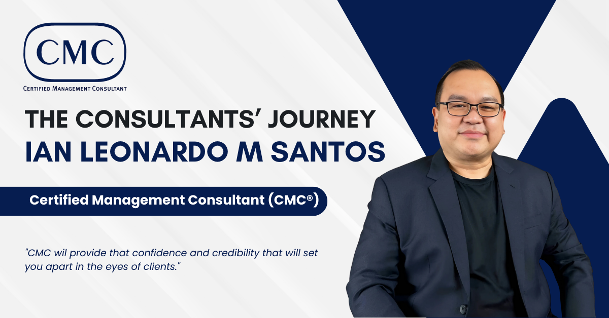 You are currently viewing The Consultants’ Journey: Ian Leonardo M Santos, CMC®