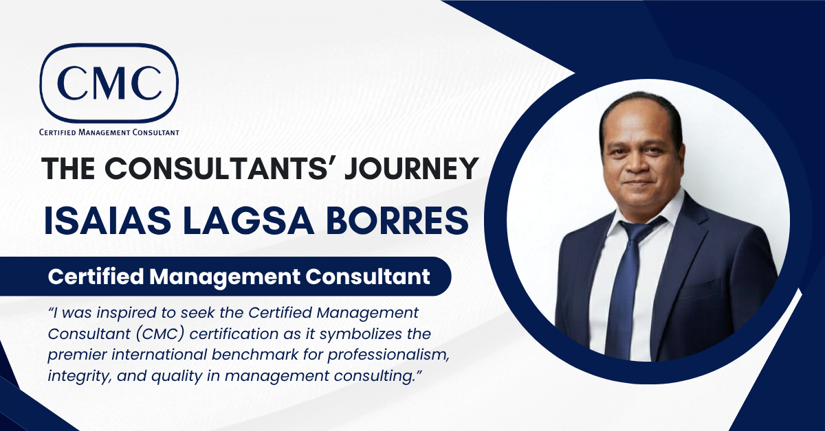 You are currently viewing The Consultants’ Journey:ISAIAS LAGSA BORRES, CMC®